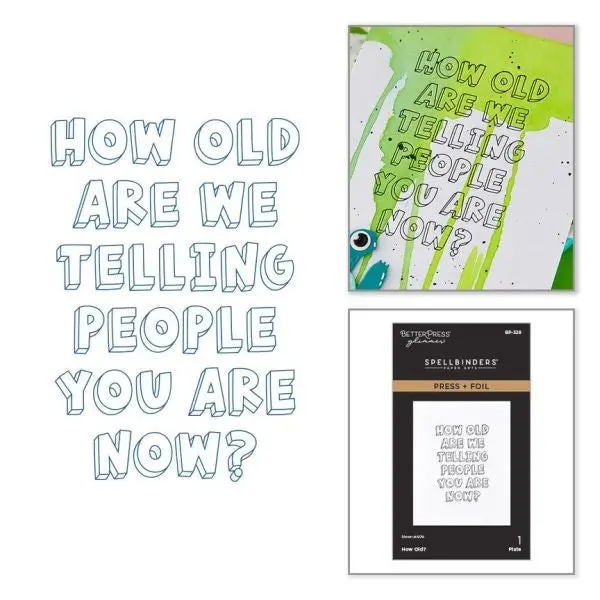 Aged To Perfection - How Old? - Press & Foil Plate 1