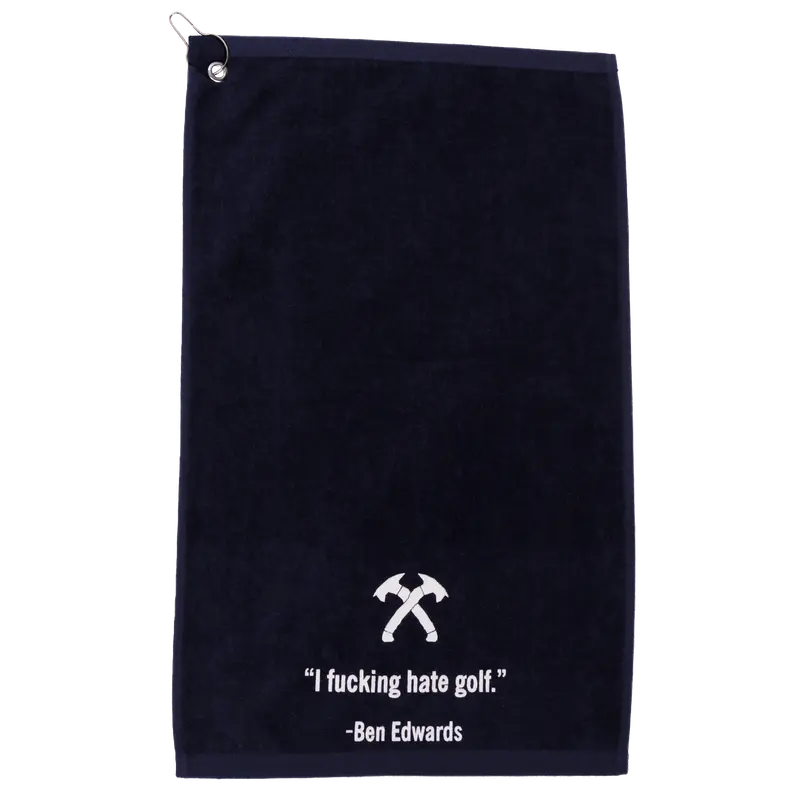 Ben Edwards Quote Golf Towel 2