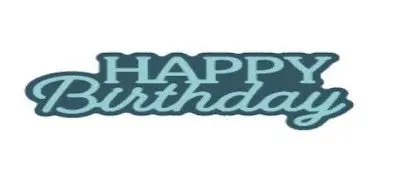 Happy Birthday Sentiment - Dies 1