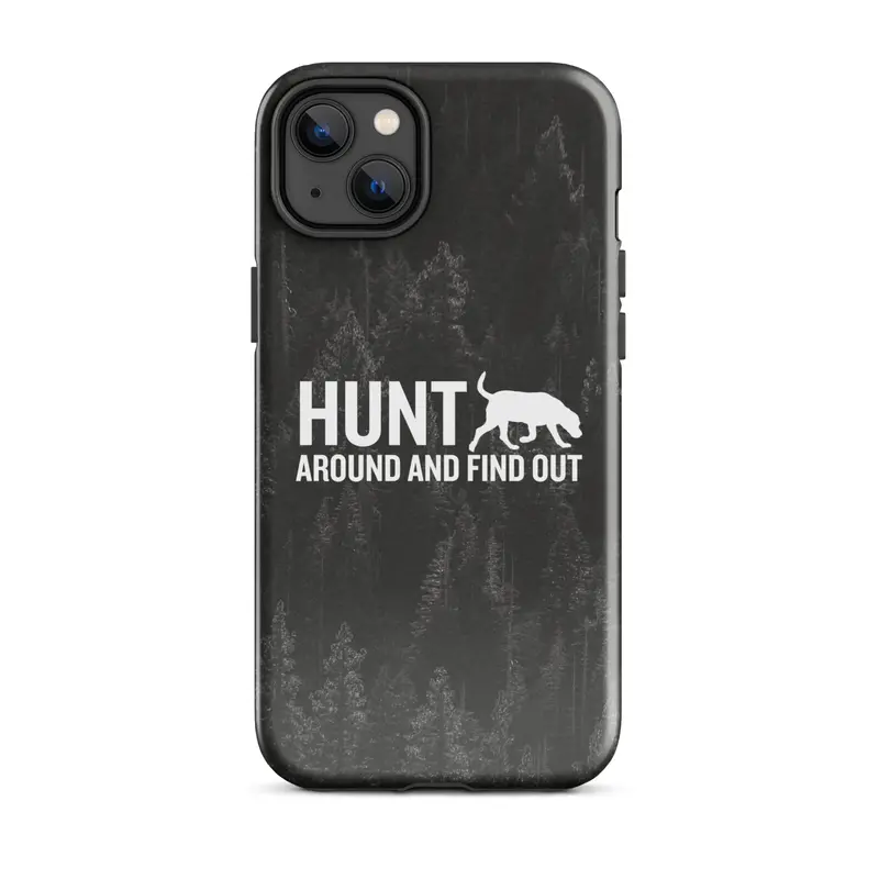 Hunt Around And Find Out - Iphone Case 13