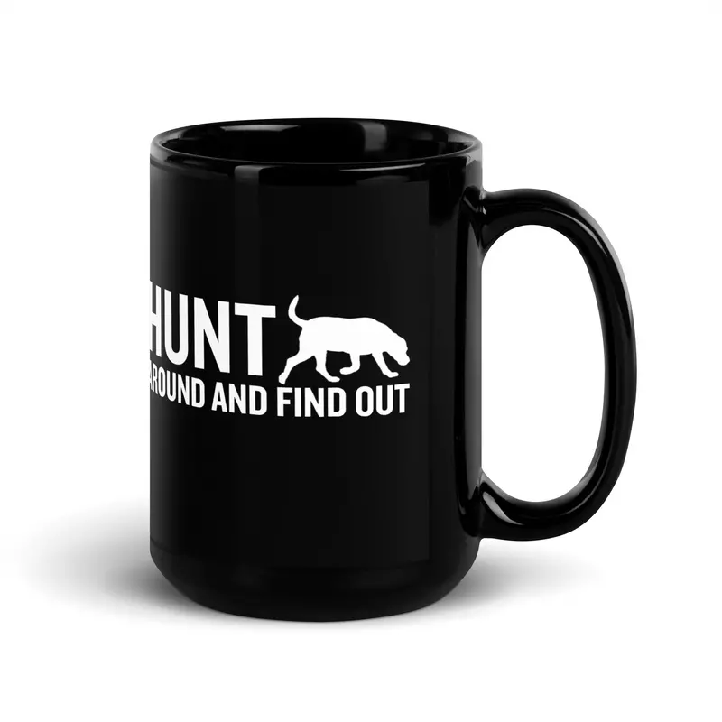 Hunt Around And Find Out Mug 2