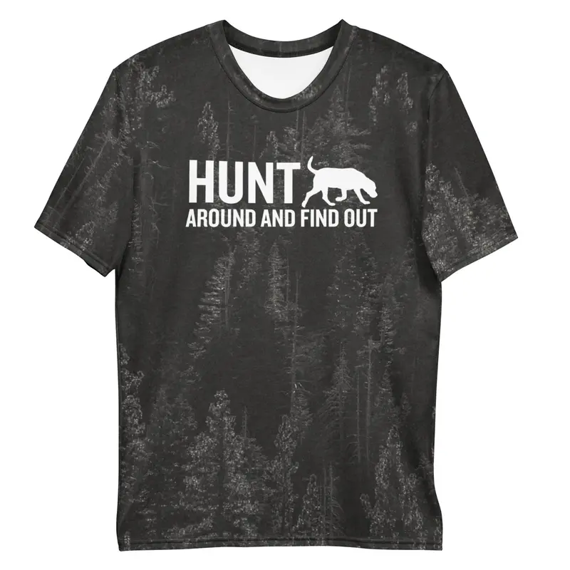 Hunt Around And Find Out - Premium Shirt 1