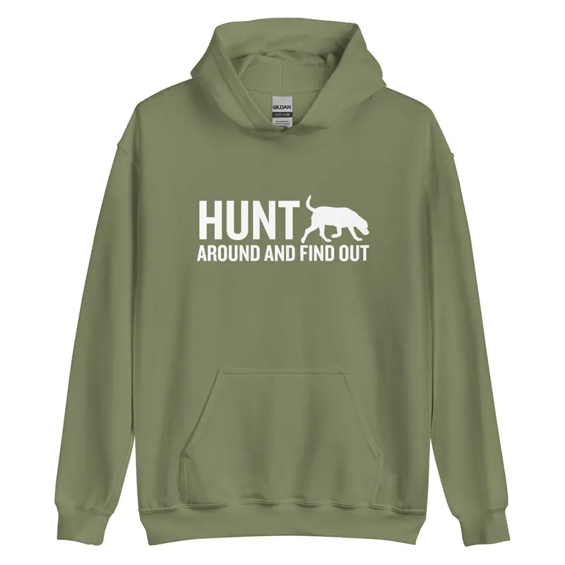‘Hunt Around and Find Out’ Unisex Hoodie