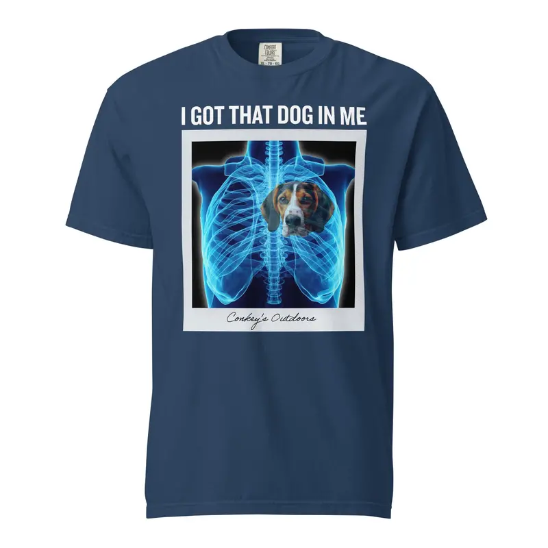 I Got That Dog In Me Canine Hunting Enthusiast Tee