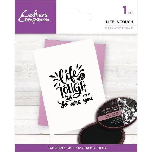 Life Is Tough - Clear Stamps 1