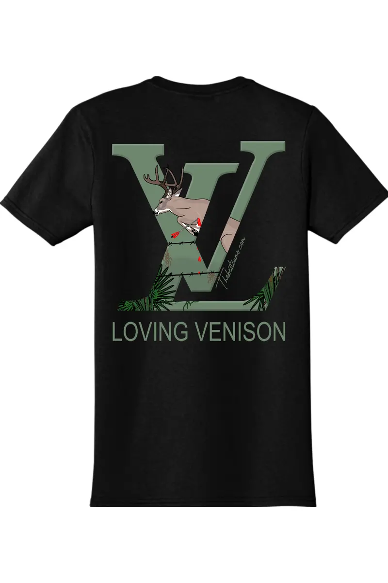 Loving Venison - Deer Hunting Shirt 1