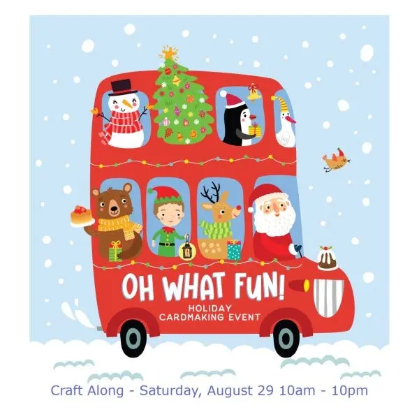 Oh What Fun - Craft Along - Saturday, August 29 - 10Am - 10Pm 1