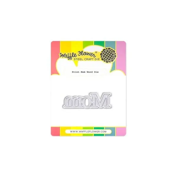 Print Mom - Word Dies 1