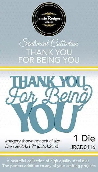 Thank You For Being You Dies 1