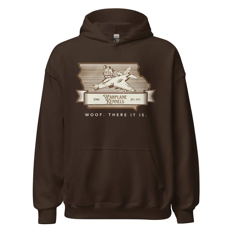 Warplane Kennels - Woof There It Is Hoodie 1